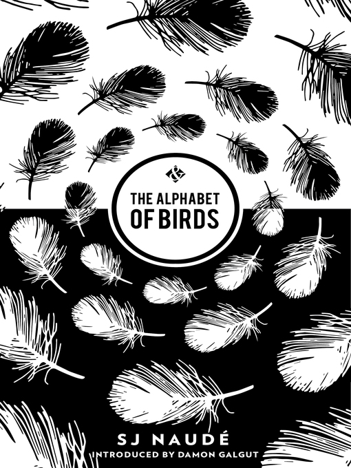 Title details for The Alphabet of Birds by SJ Naudé - Available